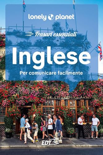 Inglese. Frasari essenziali (I frasari/Lonely Planet) von Lonely Planet Italia