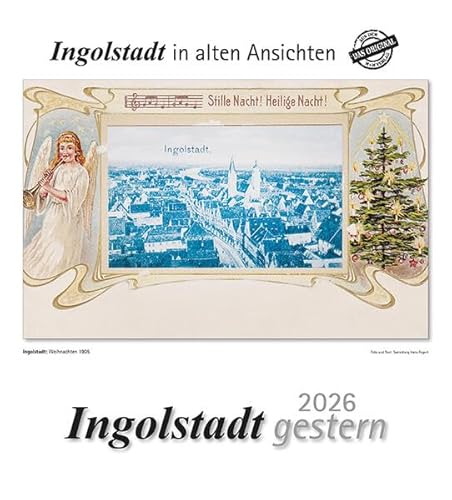Ingolstadt gestern 2026: Ingolstadt in alten Ansichten Ingolstadt gestern 2026: Ingolstadt in alten Ansichten von m + m Verlag