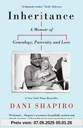 Inheritance: A Memoir of Genealogy, Paternity, and Love Inheritance: A Memoir of Genealogy, Paternity, and Love