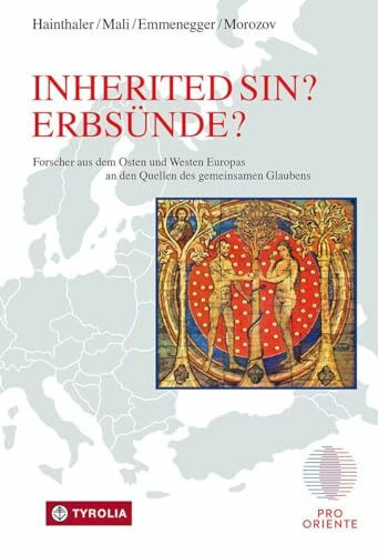 Inherited sin?: Erbsünde? Forscher aus dem Osten und Westen Europas an den Quellen des gemeins...