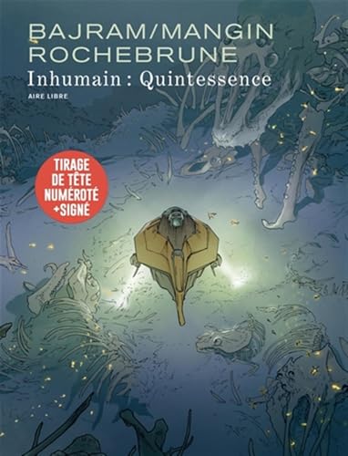 Inhumain - Quintessence: Tirage de tête signé von DUPUIS