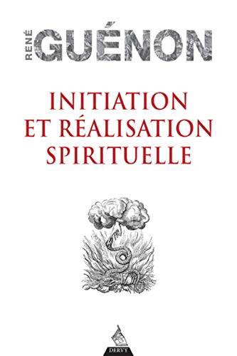 Initiation et réalisation spirituelle von DERVY