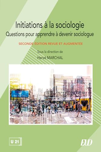 Initiations à la sociologie: Questions pour apprendre à devenir sociologue von PU DIJON