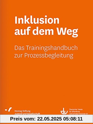 Inklusion auf dem Weg: Das Trainingshandbuch zur Prozessbegleitung (SD 53) (Sonderdrucke und Sonderveröffentlichungen)