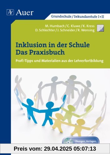 Inklusion in der Schule - Das Praxisbuch: Profi-Tipps und Materialien aus der Lehrerfortbildung (Alle Klassenstufen)