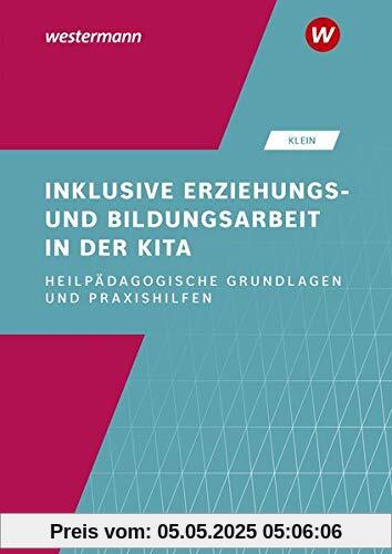 Inklusive Erziehungs- und Bildungsarbeit in der Kita: Heilpädagogische Grundlagen und Praxishilfen: Schülerband Inklusive Erziehungs- und Bildungsarbeit in der Kita: Heilpädagogische Grundlagen und Praxishilfen: Schülerband