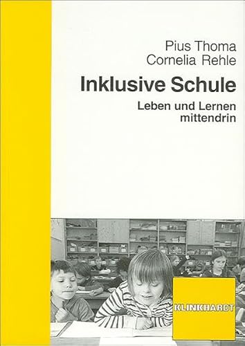 Inklusive Schule: Leben und Lernen mittendrin von Verlag Julius Klinkhardt GmbH & Co. KG