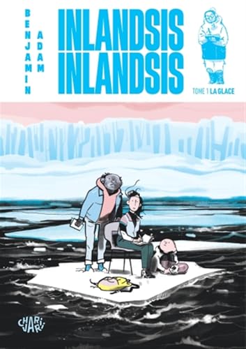 Inlandsis Inlandsis - Tome 1 - La glace von CHARIVARI