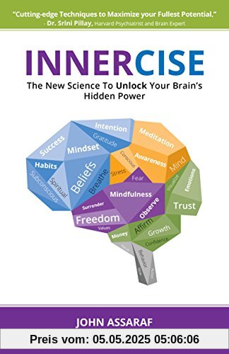 Innercise: The New Science to Unlock Your Brain's Hidden Power