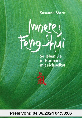Inneres Feng-Shui: So leben Sie in Harmonie mit sich selbst