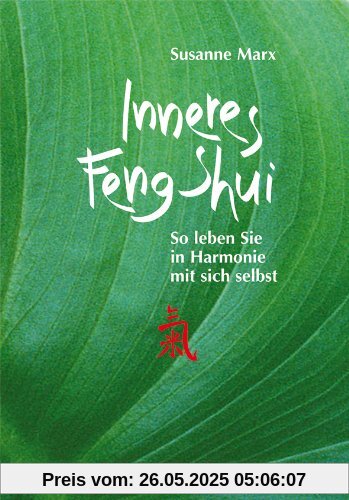 Inneres Feng-Shui: So leben Sie in Harmonie mit sich selbst