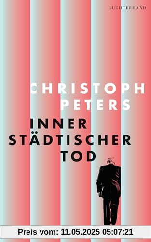 Innerstädtischer Tod: Roman