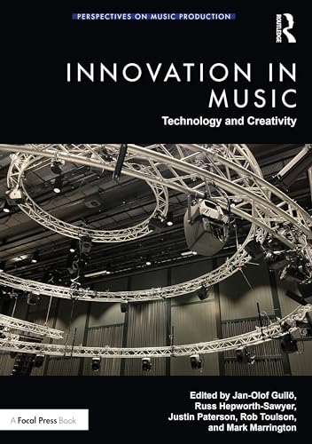 Innovation in Music: Technology and Creativity (Perspectives on Music Production)