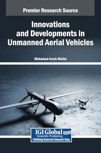 Innovations and Developments in Unmanned Aerial Vehicles von IGI Global