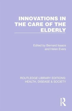 Innovations in the Care of the Elderly von Taylor & Francis Ltd