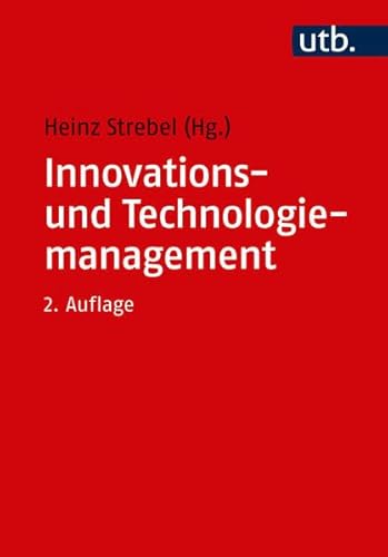 Innovations- und Technologiemanagement (Uni-Taschenbücher M)
