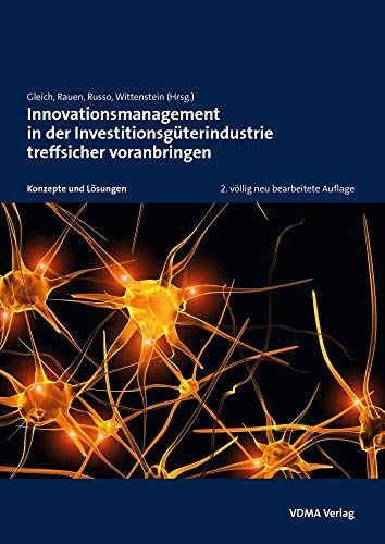 Innovationsmanagement in der Investitionsgüterindustrie treffsicher voranbringen: 2. Auflage von Vdma Verlag