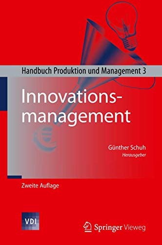 Innovationsmanagement: Handbuch Produktion und Management 3 (VDI-Buch)