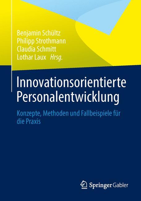 Innovationsorientierte Personalentwicklung von Springer Fachmedien Wiesbaden