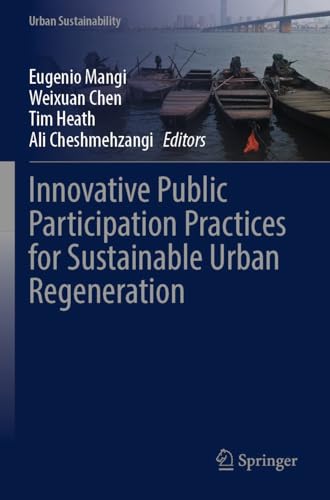 Innovative Public Participation Practices for Sustainable Urban Regeneration (Urban Sustainability) von Springer