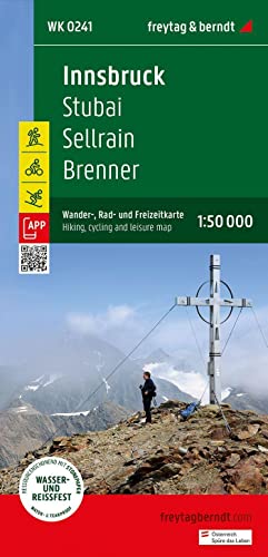 Innsbruck, Wander-, Rad- und Freizeitkarte 1:50.000, freytag & berndt, WK 0241: Stubai - Sellrain - Brenner, mit APP, wasserfest und reißfest (freytag & berndt Wander-Rad-Freizeitkarten) von Freytag-Berndt und ARTARIA