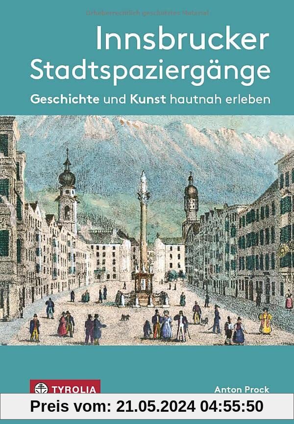 Innsbrucker Stadtspaziergänge: Geschichte und Kunst hautnah erleben