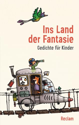 Ins Land der Fantasie: Gedichte für Kinder (Reclams Universal-Bibliothek) von Reclam, Philipp, jun. GmbH, Verlag