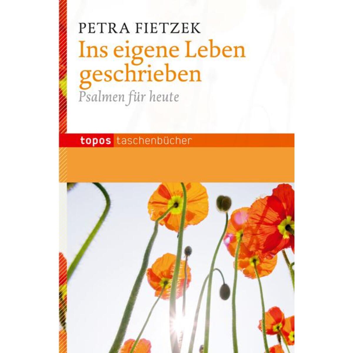 Ins eigene Leben geschrieben von Topos, Verlagsgem.