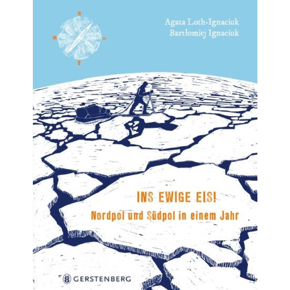 Ins ewige Eis! von Gerstenberg Verlag
