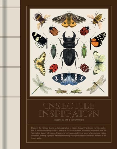 Insectile Inspiration: Insects in Art and Illustration: Insects in Art and Illustration