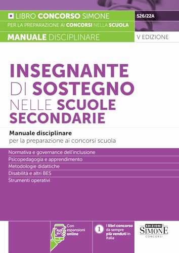 Insegnante di sostegno nelle scuole secondarie. Manuale disciplinare per la preparazione ai concorsi scuola. Con espansioni online (Concorsi nella scuola) von Edizioni Giuridiche Simone