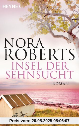 Insel der Sehnsucht: Roman Insel der Sehnsucht: Roman