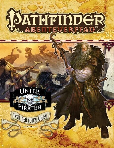 Insel der Toten Augen - Unter Piraten Teil 4 von 6: Pathfinder Abenteuerpfad 22 Insel der Toten Augen - Unter Piraten Teil 4 von 6: Pathfinder Abenteuerpfad 22
