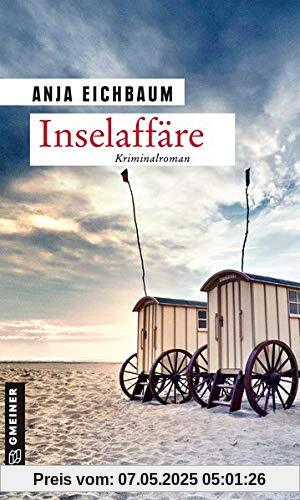 Inselaffäre: Kriminalroman (Ruth Keiser und Martin Ziegler) (Kriminalromane im GMEINER-Verlag)