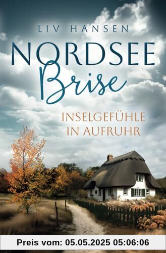 Inselgefühle in Aufruhr (Nordseebrise, Band 2)
