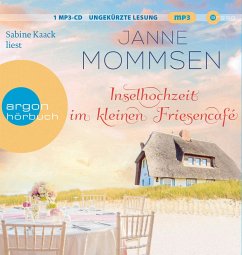 Inselhochzeit im kleinen Friesencafé / Das kleine Friesencafé Bd.3 (1 MP3-CD) von Argon Verlag
