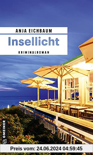 Insellicht: Kriminalroman (Ruth Keiser und Martin Ziegler) (Kriminalromane im GMEINER-Verlag)