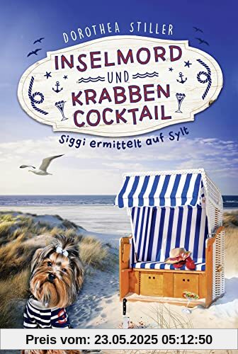 Inselmord & Krabbencocktail: Siggi ermittelt auf Sylt (Siggi goes Sylt, Band 1)