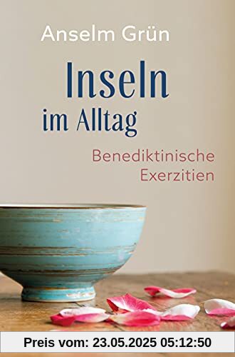 Inseln im Alltag. Benediktinische Exerzitien.