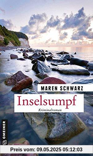Inselsumpf: Kriminalroman (Rechtsmedizinerin Leona Pirell) (Kriminalromane im GMEINER-Verlag)