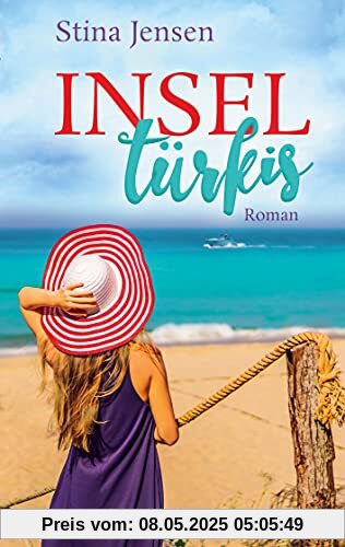 Inseltürkis: Liebesroman (Inselfarben-Reihe, Band 6)