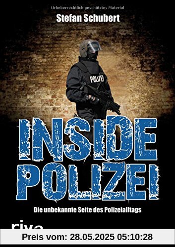 Inside Polizei: Die unbekannte Seite des Polizeialltags