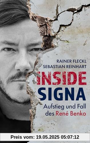 Inside Signa: Aufstieg und Fall des René Benko. Ein Blick hinter die Kulissen und neue Fakten über groteske Deals, Politnetzwerke und den Zerfall eines Imperiums.