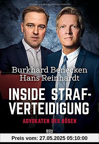 Inside Strafverteidigung: Advokaten des Bösen