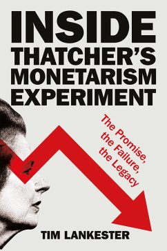 Inside Thatcher's Monetarism Experiment (eBook, ePUB)