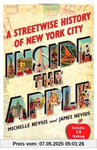 Inside the Apple: A Streetwise History of New York City