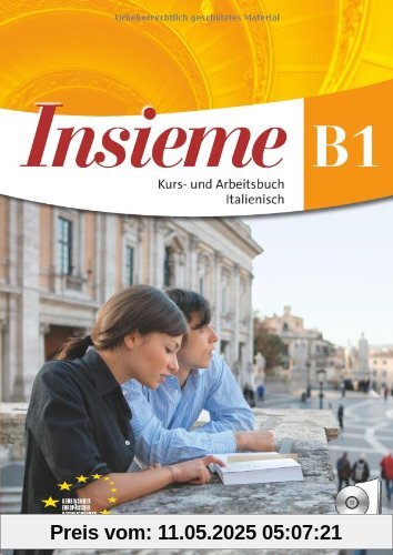 Insieme - Aktuelle Ausgabe: B1 - Kurs- und Arbeitsbuch, Sprachführer und Hörtexte-CD