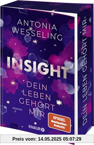 Insight - Dein Leben gehört mir: Roman | Romance & Thrill von der Spiegel-Bestsellerautorin | Limitierte Auflage mit Farbschnitt