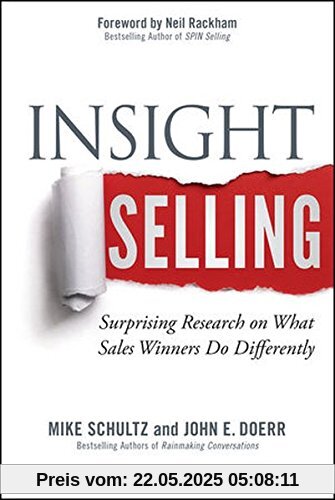 Insight Selling: Surprising Research on What Sales Winners Do Differently Insight Selling: Surprising Research on What Sales Winners Do Differently