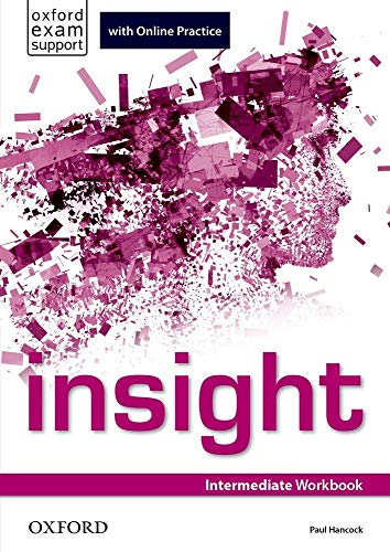 Insight Intermediate. Workbook and Online Practice Student's Pack von Oxford University Press
